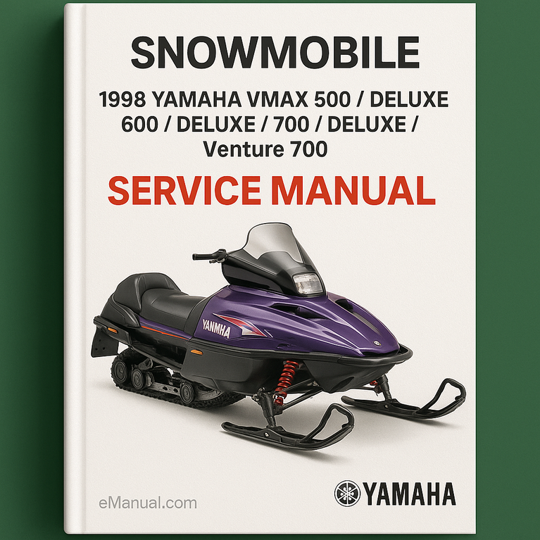 1998 Yamaha VMAX 500 / DELUXE / 600 / DELUXE / 700 / DELUXE / Venture 700 Snowmobile Service Manual