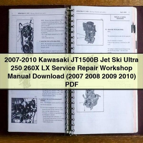 2007-2010 Kawasaki JT1500B Jet Ski Ultra 250 260X LX Service Repair Workshop Manual Download (2007 2008 2009 2010) PDF