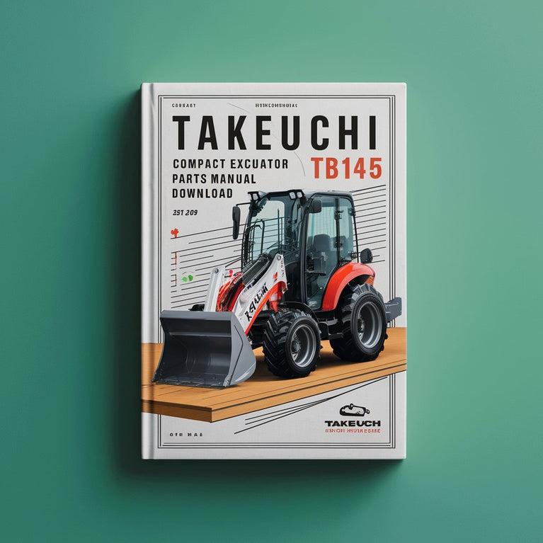 Takeuchi TB145 Compact Excavator Parts Manual Download (SN: 14510004 and up) PDF