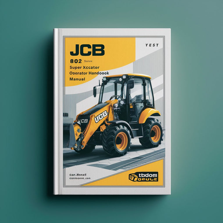 JCB 802-Super Mini Excavator-Operator Handbook Manual PDF Download