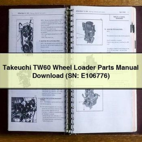 Takeuchi TW60 Wheel Loader Parts Manual Download (SN: E106776) PDF