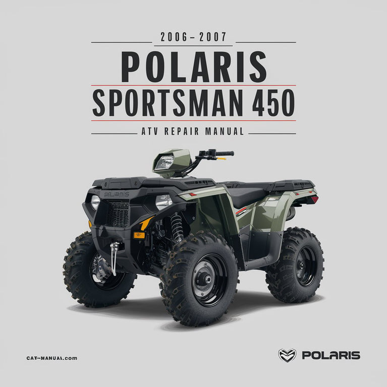 2006-2007 Polaris Sportsman 450 500 ATV Repair Manual