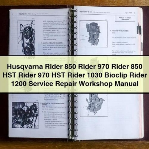 Husqvarna Rider 850 Rider 970 Rider 850 HST Rider 970 HST Rider 1030 Bioclip Rider 1200 Service Repair Workshop Manual Download PDF