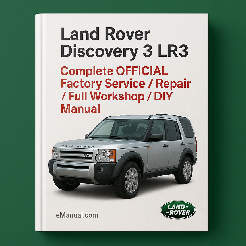 Land Rover Discovery 3 LR3 Complete OFFICIAL Factory Service / Repair / Full Workshop / DIY Manual