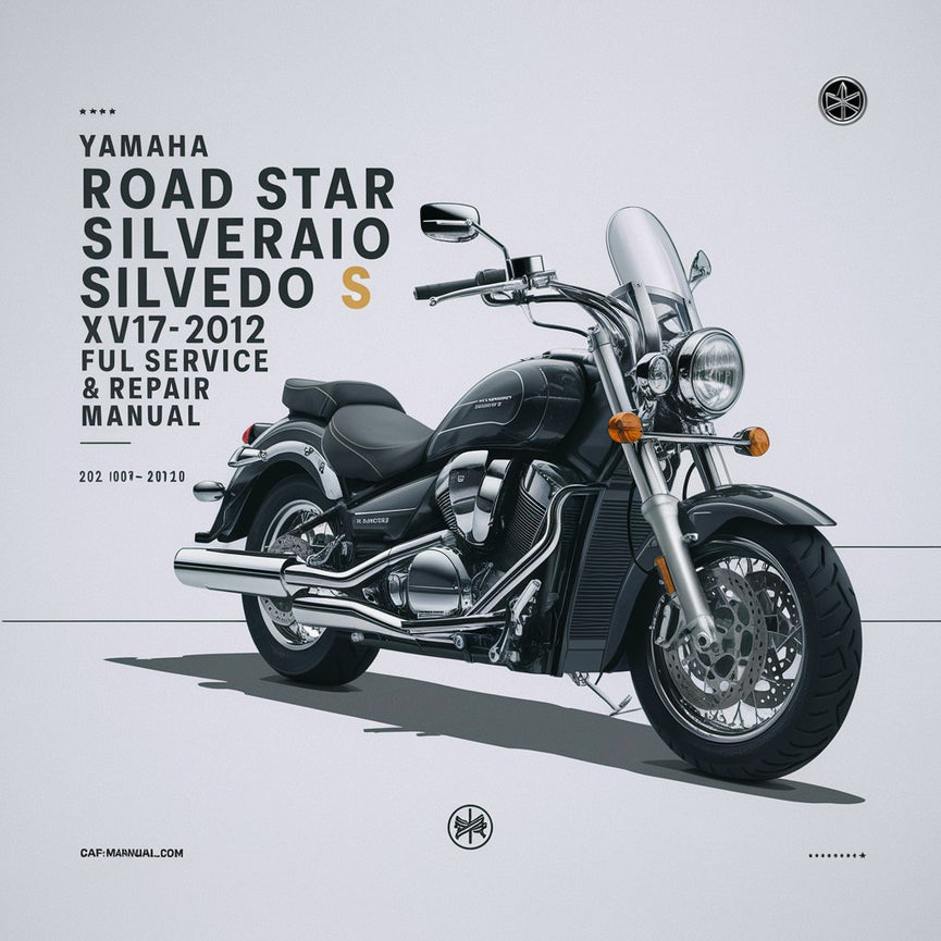 Yamaha Road Star Silverado S XV17 XV1700 2008-2012 Manual completo de servicio y reparación Descargar PDF