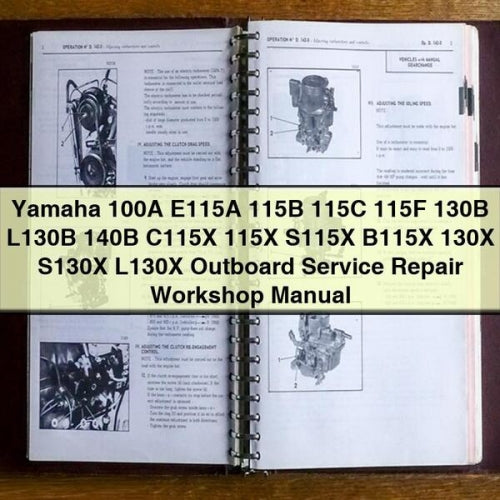 Yamaha 100A E115A 115B 115C 115F 130B L130B 140B C115X 115X S115X B115X 130X S130X L130X Outboard Service Repair Workshop Manual Download PDF