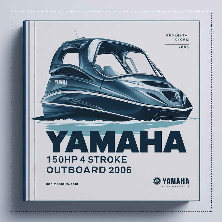 Yamaha 150hp 4 Stroke Outboard 2004-2006 Full Service & Repair Manual