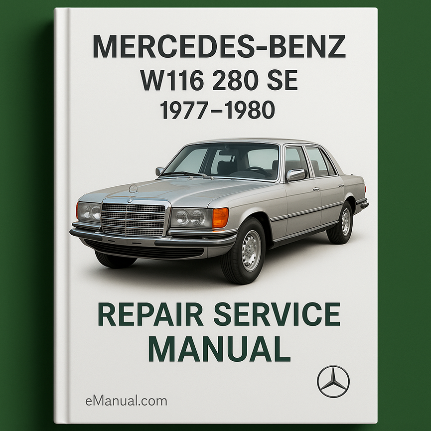Mercedes Benz W116 280 SE 1977-1980 Repair Service Manual