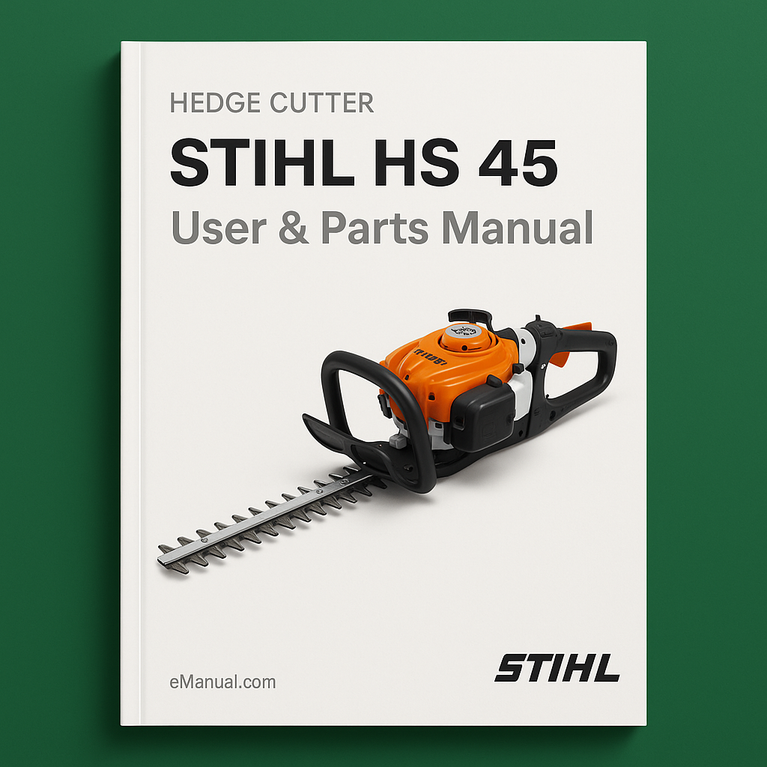 STIHL HS45 HEDGE CUTTER User & Parts Manual
