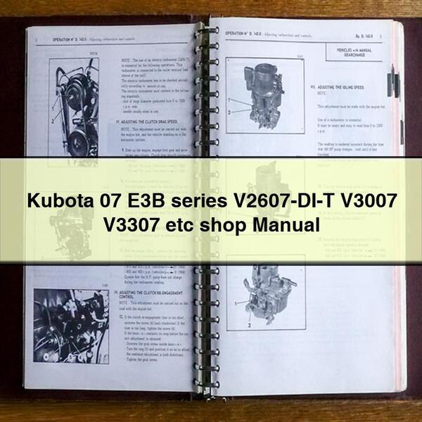 Kubota 07 E3B series V2607-DI-T V3007 V3307 etc shop Manual PDF Download
