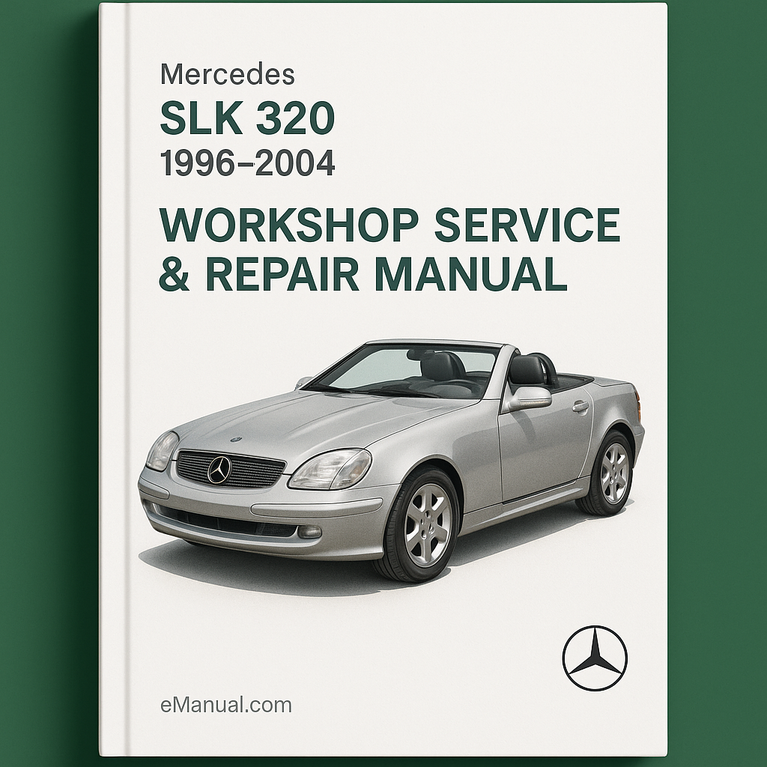 Mercedes SLK 320 1996-2004 Workshop Service Repair Manual