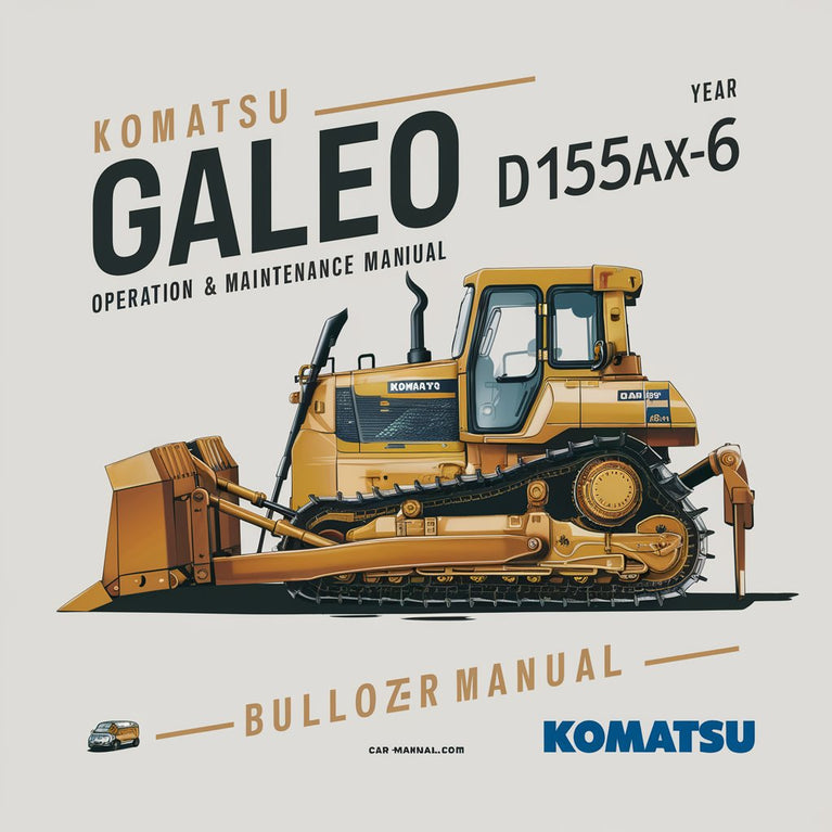 Komatsu GALEO D155AX-6 BULLDOZER Betriebs- und Wartungshandbuch