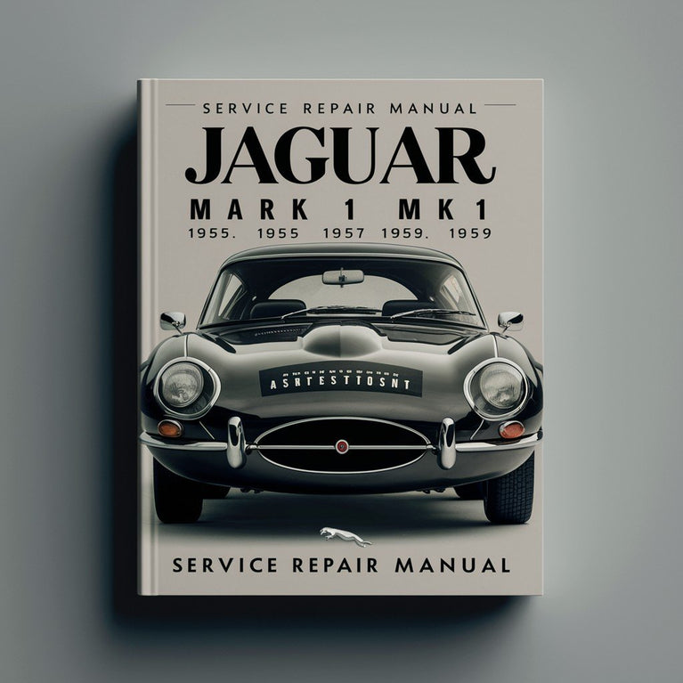 Jaguar Mark 1 MK1 1955 1956 1957 1958 1959 Service Repair Manual PDF Download