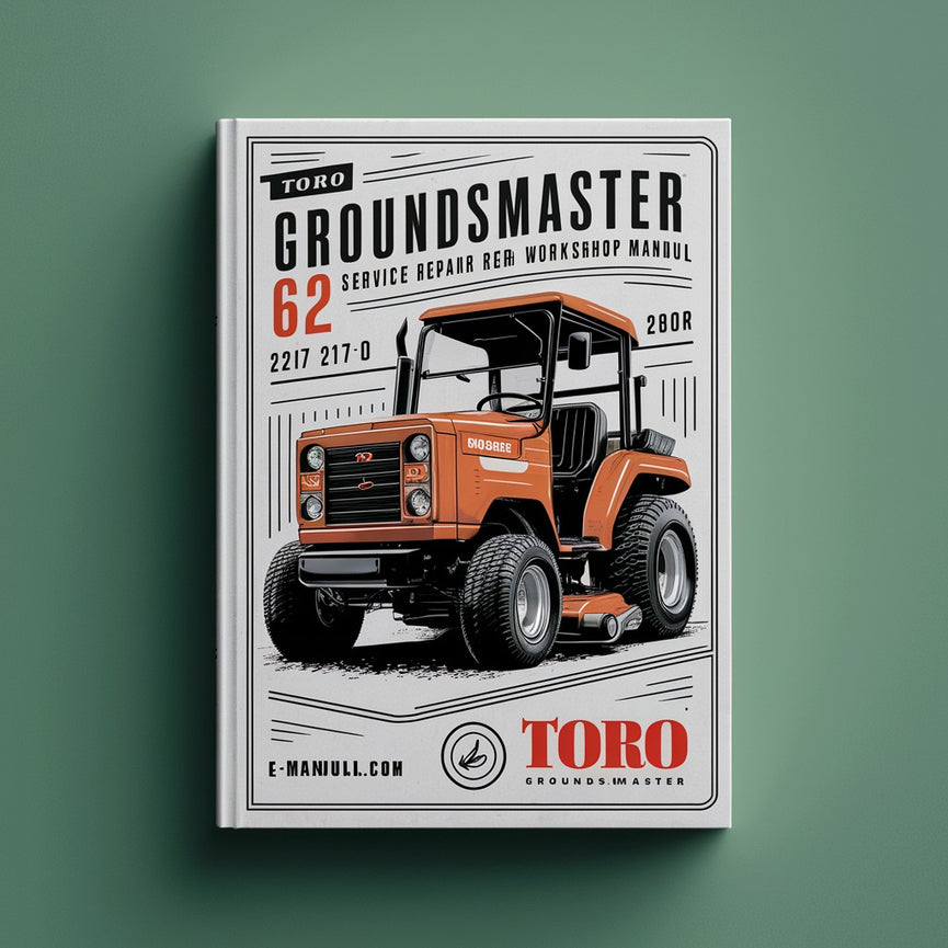 Toro Groundsmaster 62 220 217-D Manual de taller de reparación del servicio del cortacésped Descargar PDF