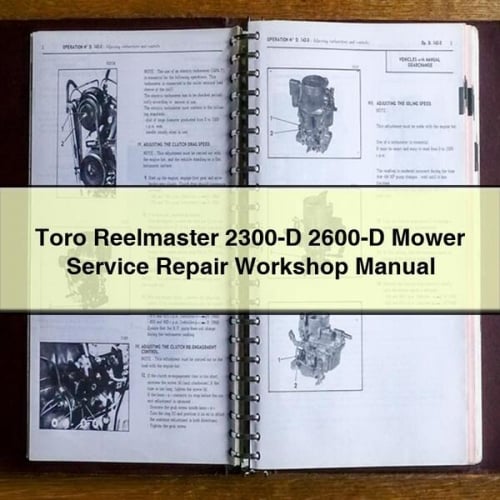 Toro Reelmaster 2300-D 2600-D Mower Service Repair Workshop Manual Download PDF