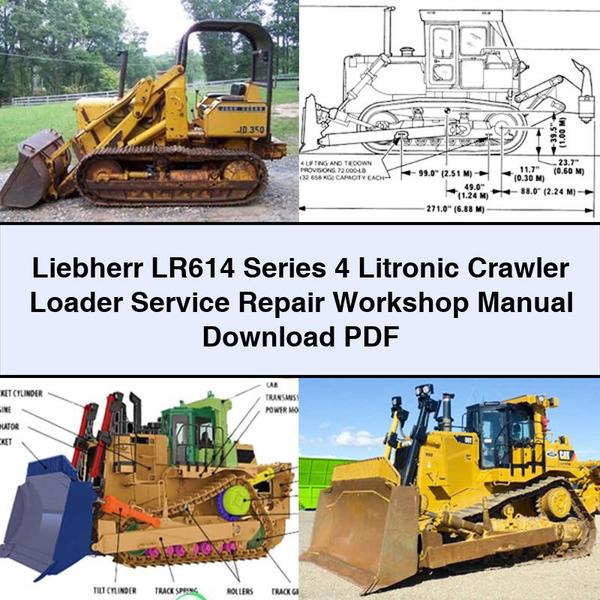 Liebherr LR614 Series 4 Litronic Crawler Loader Service Repair Workshop Manual