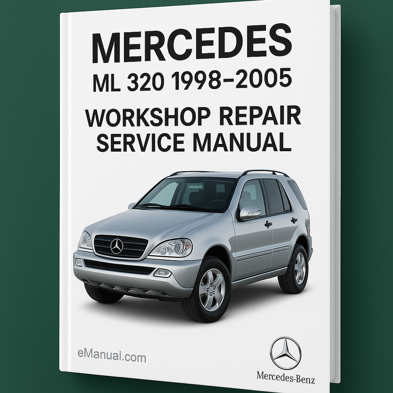 Mercedes ML 320 1998-2005 Workshop Repair Service Manual