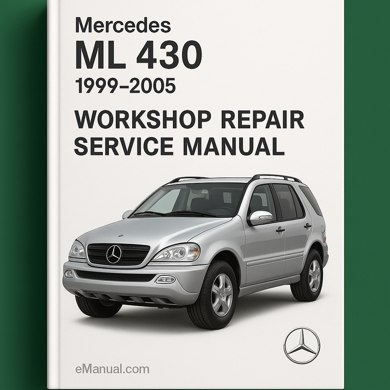 Mercedes ML 430 1999-2005 Workshop Repair Service Manual