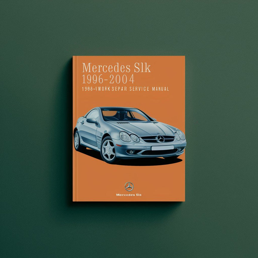 Mercedes SLK 230 1996-2004 Workshop Repair Service Manual