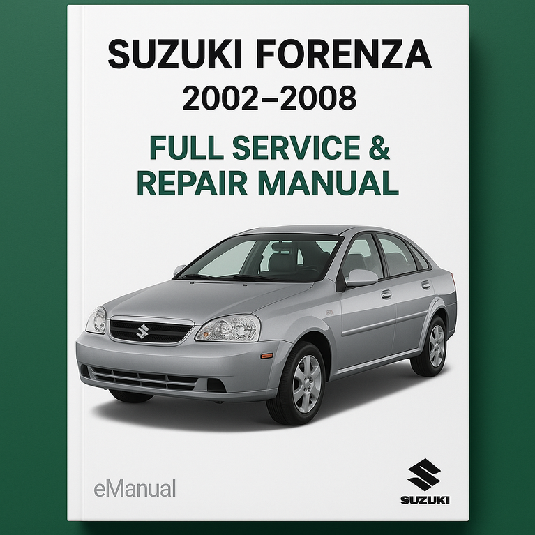 Suzuki Forenza 2002-2008 Full Service & Repair Manual