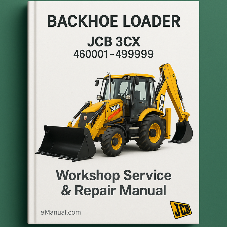 JCB 3CX Backhoe Loader 460001-499999 Workshop Service Repair Manual