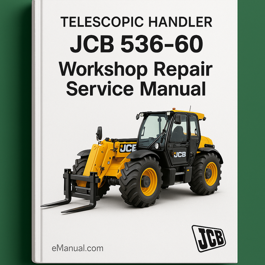 JCB 536-60 Telescopic Handler Workshop Repair Service Manual