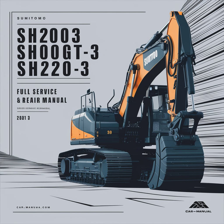 Sumitomo SH200-3 SH200GT-3 SH220-3 Excavator Full Service & Repair Manual