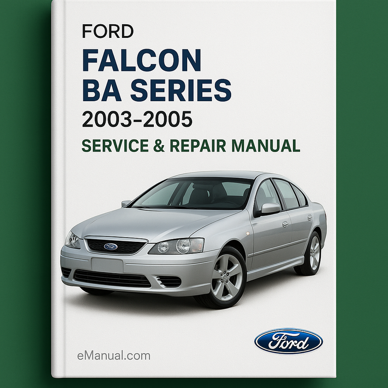 Ford Falcon BA Series 2003-2005 Service Repair Manual