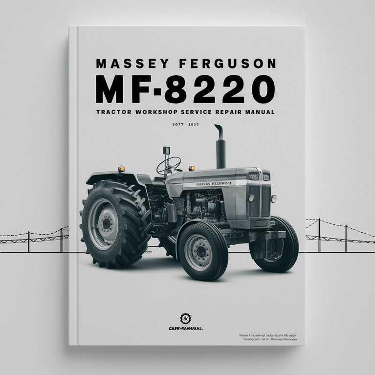 Massey Ferguson MF8220 Tractor Workshop Service Repair Manual