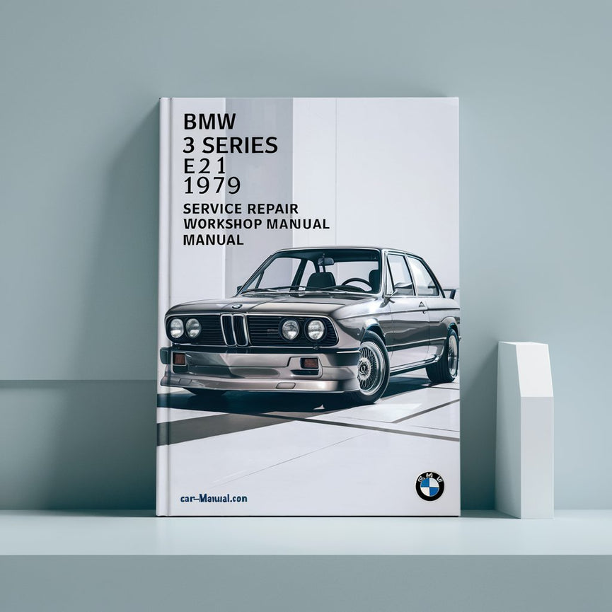 BMW 3 series E21 1979 Service Repair Workshop Manual PDF Download