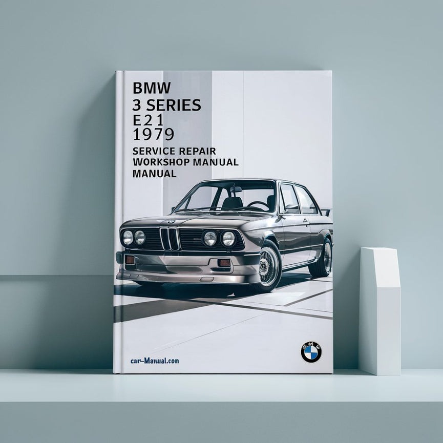 BMW 3 series E21 1979 Service Repair Workshop Manual