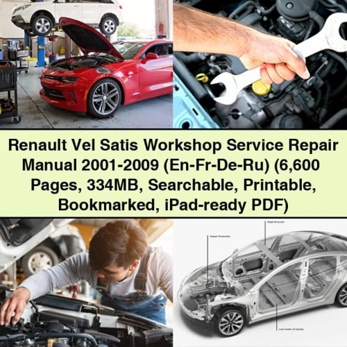 Renault Vel Satis Werkstatthandbuch 2001-2009 (En-Fr-De-Ru) (6.600+ Seiten, 334 MB, durchsuchbar, druckbar, mit Lesezeichen versehen, iPad-fähig)