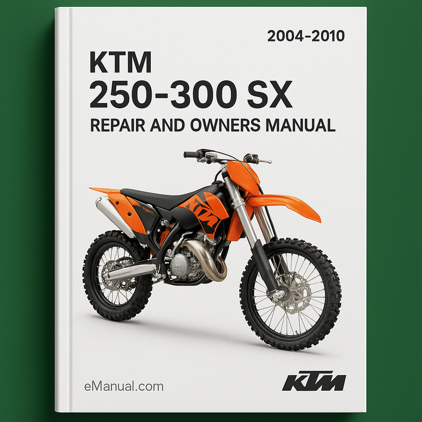 KTM 250-300 sx Repair and owners Manuals. years 2004-2010