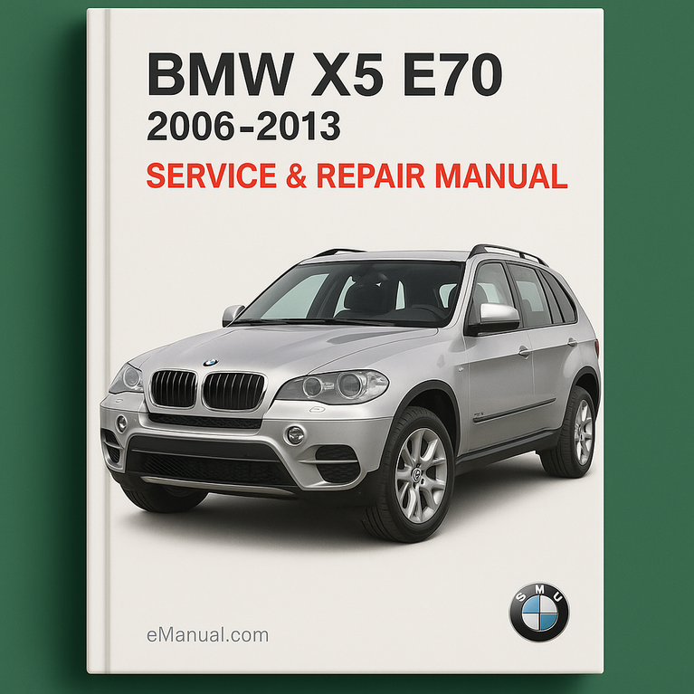 BMW X5 E70 2006-2013 Service Repair Manual