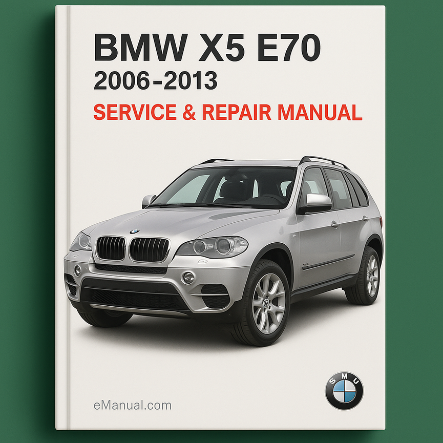 BMW X5 E70 2006-2013 Service Repair Manual