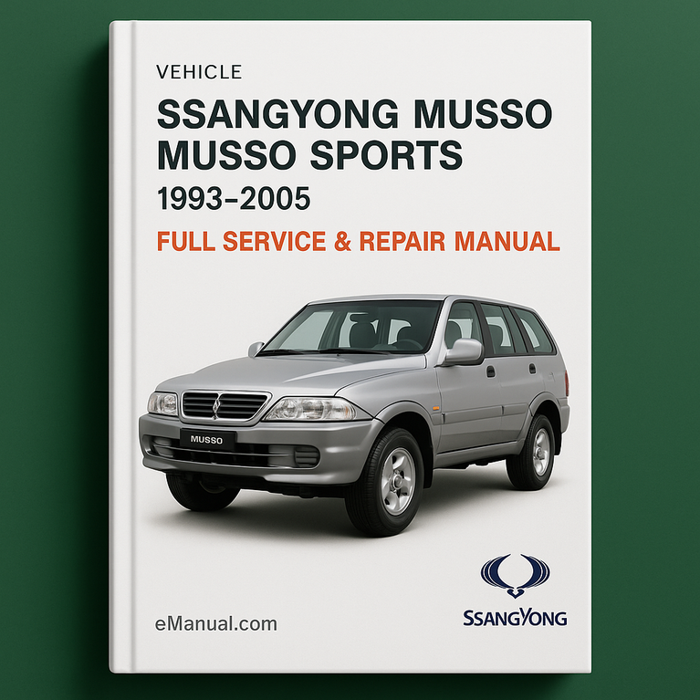 Ssangyong Musso Musso Sports 1993-2005 Full Service & Repair Manual