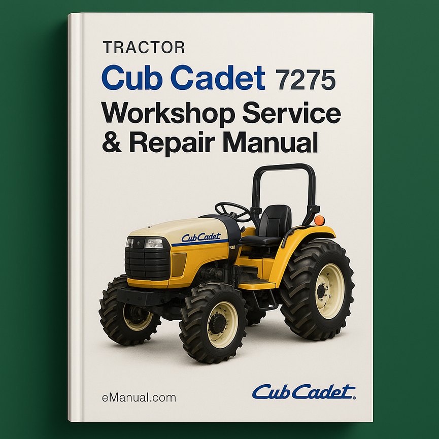 Cub Cadet 7275 Tractor Workshop Service Repair Manual