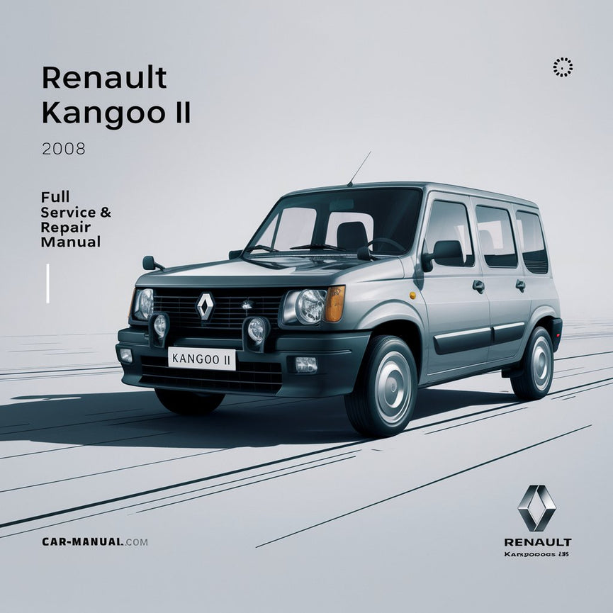 Renault Kangoo II 2008 Full Service & Repair Manual PDF Download