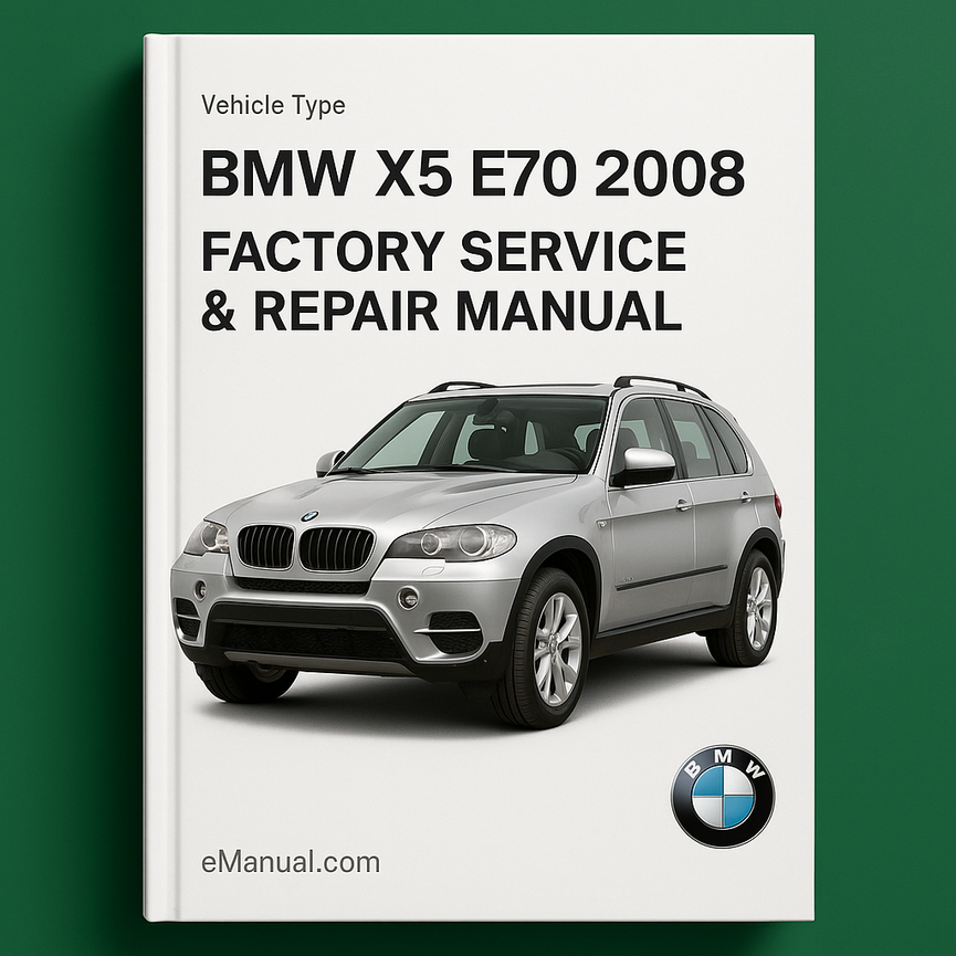 Bmw X5 E70 2008 Factory Service Repair Manual