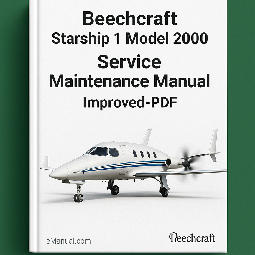 Beechcraft Starship 1 Model 2000 Service Maintenance Manual-Improved-PDF