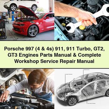 Porsche 997 (4 & 4s) 911 911 Turbo GT2 GT3 Engines Parts Manual & Complete Workshop Service Repair Manual