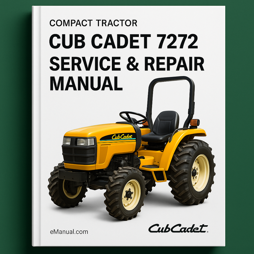 Cub Cadet 7272 Compact Tractor Service Repair Manual