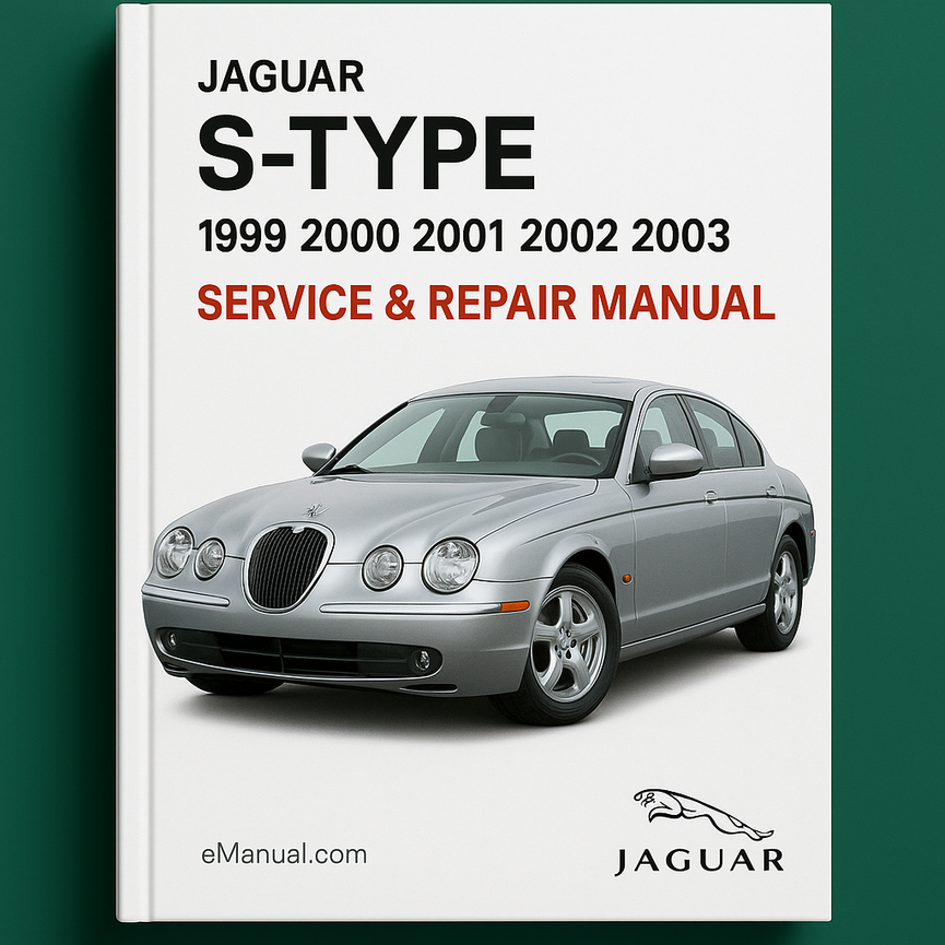 Jaguar S-Type 1999 2000 2001 2002 2003 Service Repair Manual