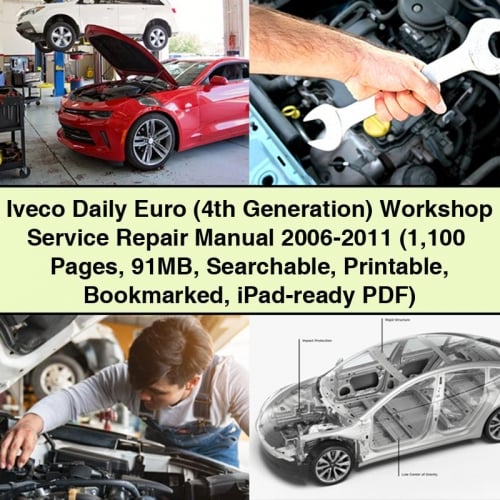 Iveco Daily Euro (4. Generation) Werkstatt-Service-Reparaturhandbuch 2006-2011 (1.100+ Seiten, 91 MB, durchsuchbar, druckbar, mit Lesezeichen versehen, iPad-fähiges PDF) Download