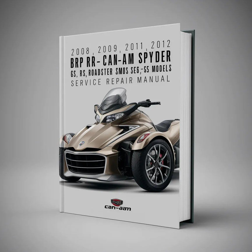 2008 2009 2010 2011 2012 BRP CAN-AM Spyder GS RS Roadster SM5 SE5 models Service Repair Manual PDF Download