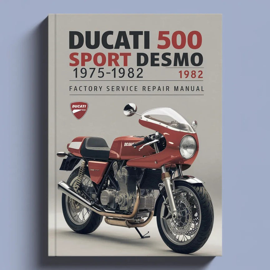 Ducati 500 Sport Desmo 1975-1982 Factory Service Repair Manual