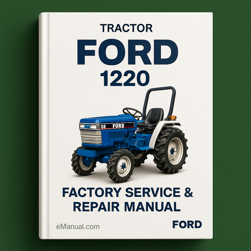 Ford 1220 Tractor Factory Service Repair Manual