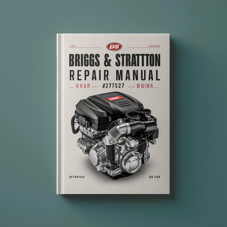 Briggs & Stratton Repair Manual #277527 for $7-- DOV engine PDF Download