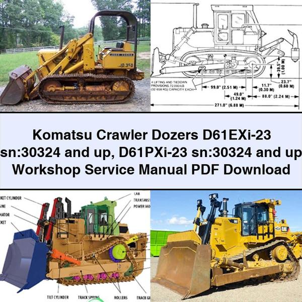 Komatsu Crawler Dozers D61EXi-23 sn:30324 and up D61PXi-23 sn:30324 and up Workshop Service Repair Manual