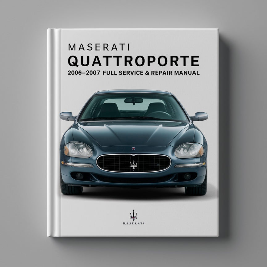 Maserati Quattroporte 2006-2007 Full Service & Repair Manual